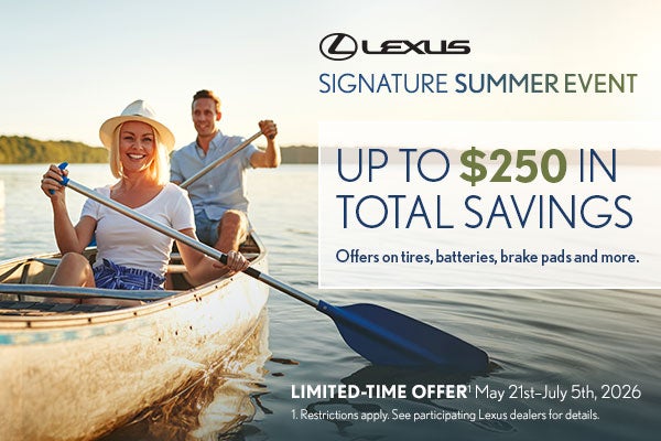 Signature Summer Event - Limited Time Offer May 21 - July 5, 2026